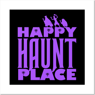 Happy Haunt Place Haunted Mansion Posters and Art